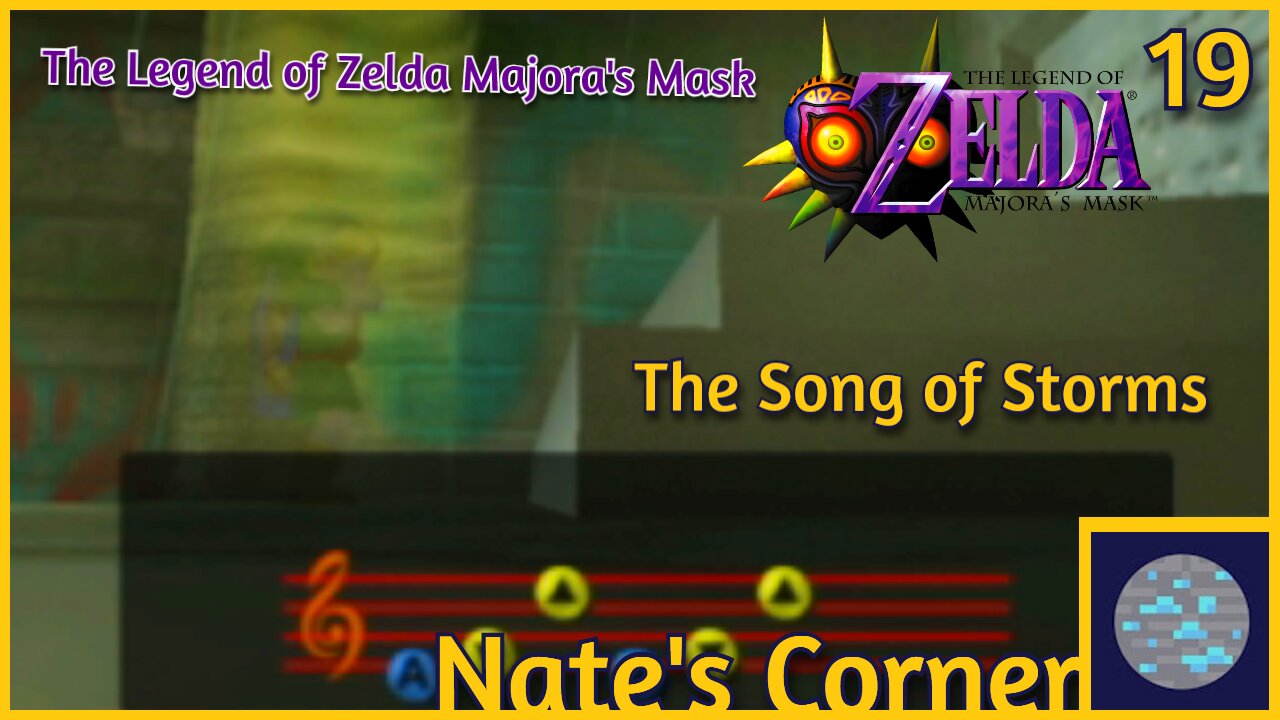 The Song of Storms | The Legend of Zelda Majora's Mask Part 19