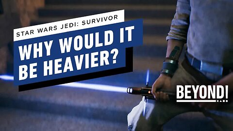 Jedi - Survivor - Why is The Crossguard Lightsaber Heavy_ - Beyond Clips