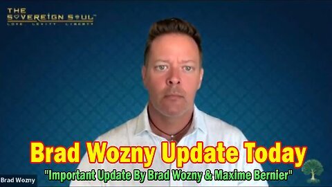 Brad Wozny Update Today 04.28.25- 'Important Update By Brad Wozny & Maxime Bernier'