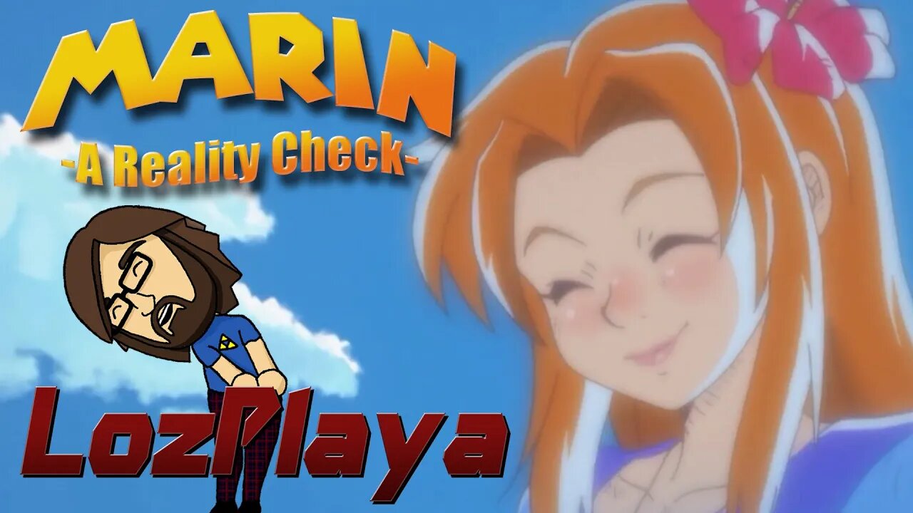 Marin: A Reality Check (A LozPlaya Video Essay))