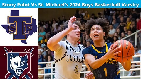 Stony Point Vs St. Michaels 2025 Boys Basketball Varsity