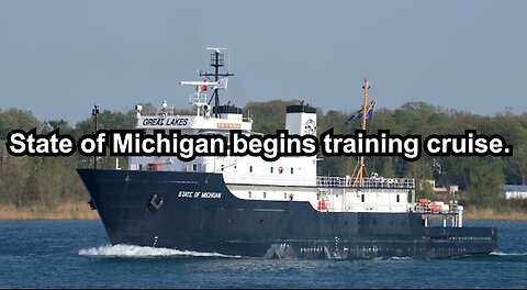 State of Michigan begins training cruise.
