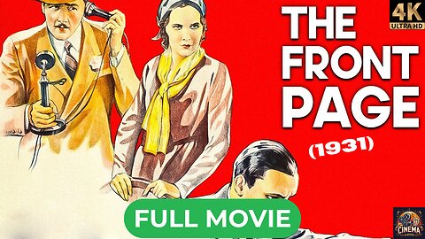 The Front Page (1931) | Comedy, Crime | Full 4K Movie ✅