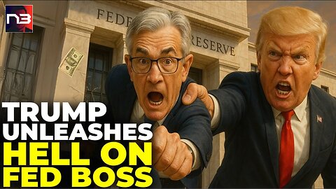 Now: Trump DECLARES WAR on Fed Chair – 'Resign or Be PROSECUTED' Ultimatum Rocks Washington