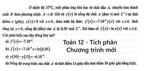 Toán 12: Ở nhiệt độ 37°C, một phản ứng hóa học từ chất đầu A, chuyển hóa thành chất B theo
