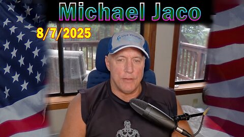 Michael Jaco Update Today Aug 7: "Takeover Of DC One Of The 3 Pillars By Trump Coming, Bondi Russia Grand Jury"