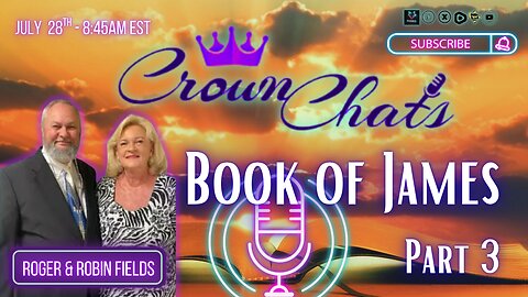 Book of James Part 3 with Roger and Robin Fields