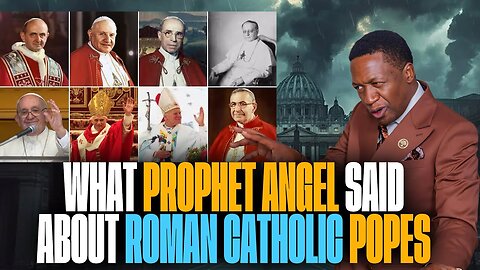 SHOCKING 🚨 What Prophet Angel said about the Roman Catholic Popes ｜ Prophet Uebert Angel
