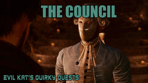 Evil Kat's Quirky Quests: The Council- Part 2