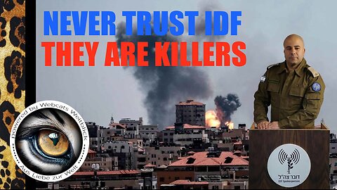 Never trust the IDF • Perfide Propaganda der Massenmörder