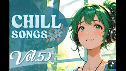 Chill Songs Vol.52 _ Warm Lo-fi, Soft R_B _ Relaxing Vibes for Study, Calm Work _ Rainy Moods