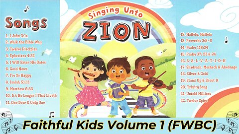 Singing Unto Zion | Faithful Kids Volume 1 (FWBC)