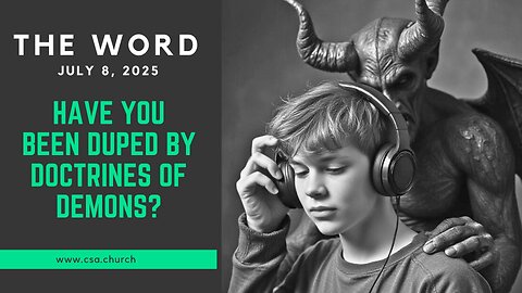 Have You Been Duped By Doctrines Of Demons?