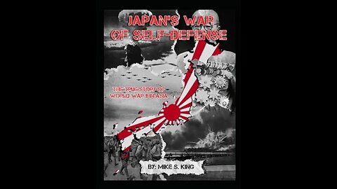 JAPAN's WAR OF SELF-DEFENSE: Audiobook part 2