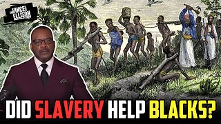 Should Black Americans Be Grateful for Slavery? A Question Nobody Wants to Ask