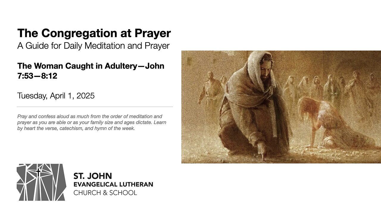 The Woman Caught in Adultery—John 7:53—8:12