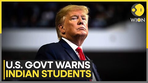 Trump Administration Warns Indian Students Over Visa Violations ¦ World News ¦ WION