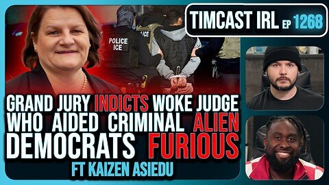 Woke Judge INDICTED For Aiding Illegal Immigrants, Grand Jury Brings Formal Charges | Timcast IRL