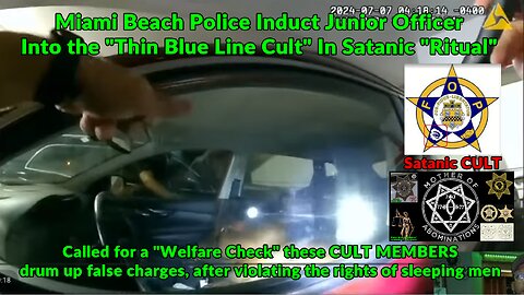Miami Beach Police Induct Junior Officer Into the "Thin Blue Line Cult" In Satanic "Ritual"