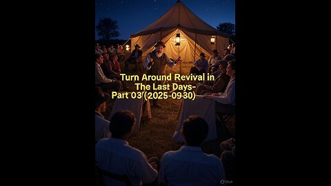 Turn Around Revival in The Last Days - Part 03 (2025-09-30)