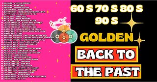 Greatest Hits 60s 70s 80s 90s oldies music - Best Music Hits 5
