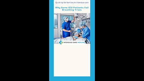 Why Some ICU Patients Fail Breathing Trials