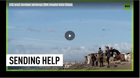 "38K Meals Airdropped into Gaza by US and Jordan"