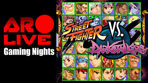 AR Live Gaming Nights | Darkstalker Vs Street Fighter - Mugen | Video 01 | No Commentary