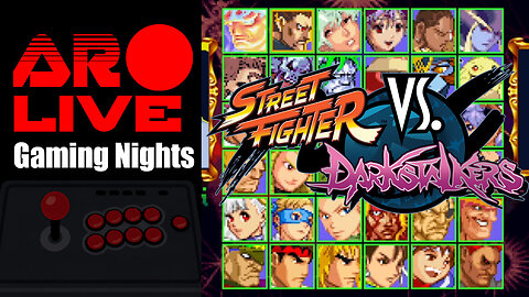 AR Live Gaming Nights | Darkstalker Vs Street Fighter - Mugen | Video 01 | No Commentary