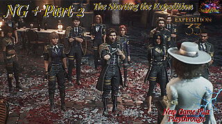 Clair Obscur: Expedition 33 | NG+ Part 2 | The Expedition Begins!