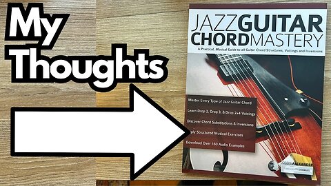 Jazz Guitar Chord Mastery by J. Alexander - My Thoughts