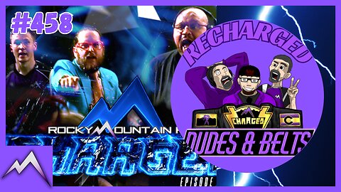 Dudes & Belts Recharged! Review Of Episode #458
