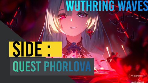 WUTHRING WAVES SIDE QUEST PHORLOVA BACKSTORY PART 2