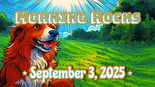 ☀️ Morning Rocks - 9.3.25