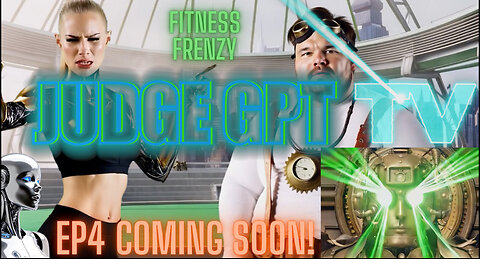Judge Judge GPT TV – Episode 4 Teaser: The Fitness Frenzy