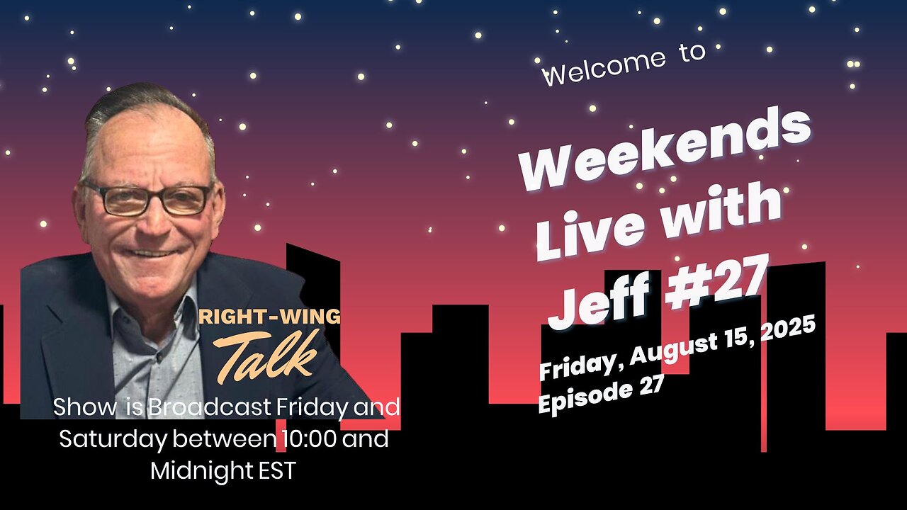 Weekends Live with Jeff #27