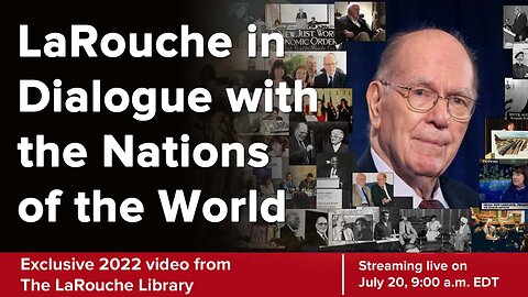 LaRouche in Dialogue with the Nations of the World