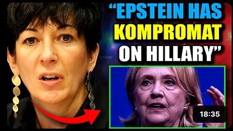 Ghislaine Maxwell: Epstein Has Evidence Hillary Clinton Killed 'Hundreds' of Political Adversaries