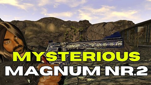 Mysterious Magnum Nr2 - How To Get one of the most stylish and unique revolvers in Fallout New Vegas