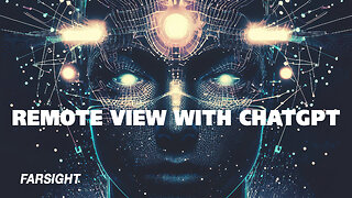 Farsight Spotlight: Remote Viewing with ChatGPT