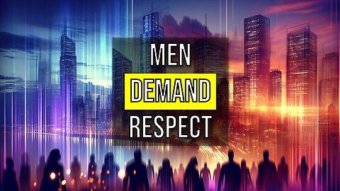 Don’t Beg for Love: Men Are Waking Up
