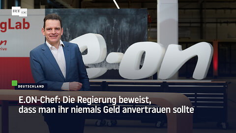 E.ON-Chef rechnet mit "Energiewende" ab