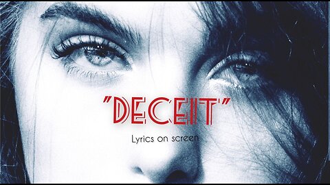Deceit🎶(Lyric Video)| Powerful Christian Rock/Grunge Anthem| Exposing Lies in the Misinformation Age
