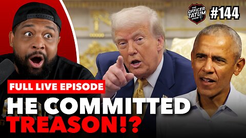 LIVE: Trump CALLS OUT Obama for TREASON, Jacksonville PD Releases Bodycam, + MORE | EP 144