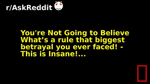 You're Not Going to Believe What’s a rule that biggest betrayal you ever faced! - This is Insane!...
