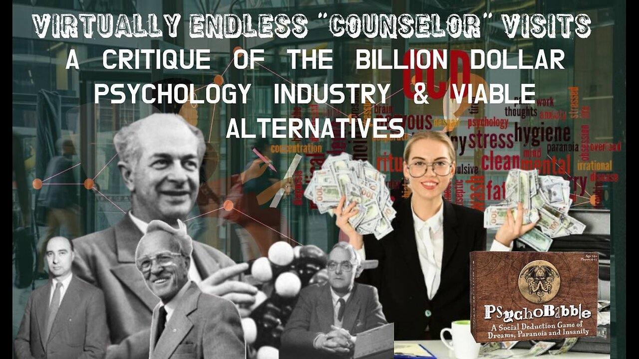 Confused By Endless Counselor Psychobabble? A Critique Of Psychology & Psychiatric Industry