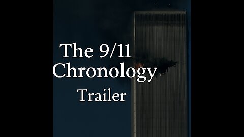 The 9/11 Chronology - Trailer