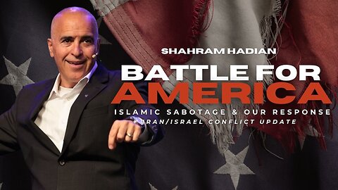 Battle for America | Islamic Sabotage & the Iran/Israel Conflict