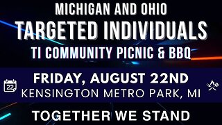🎯 Targeted Individual Community Picnic & BBQ: Michigan, Ohio & Surrounding States Unite – Aug 22
