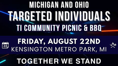 🎯 Targeted Individual Community Picnic & BBQ: Michigan, Ohio & Surrounding States Unite – Aug 22